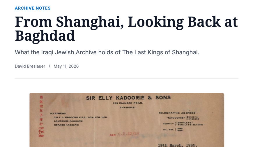Voices from the Archive blog post From Shanghai, Looking Back at Baghdad